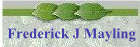 Frederick J Mayling